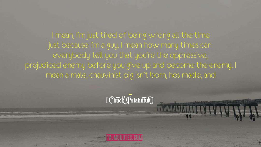 Born Of Fury quotes by Chuck Palahniuk