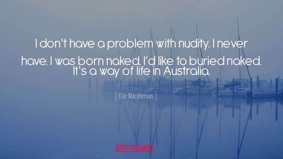 Born Of Shadows quotes by Elle Macpherson
