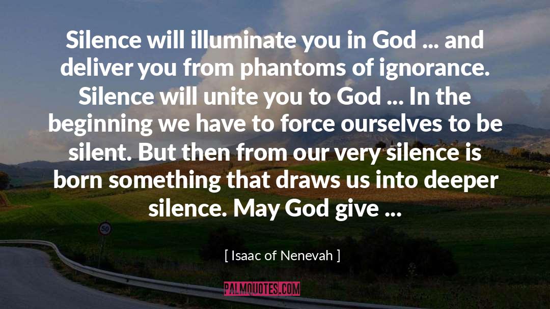 Born Of Silence quotes by Isaac Of Nenevah