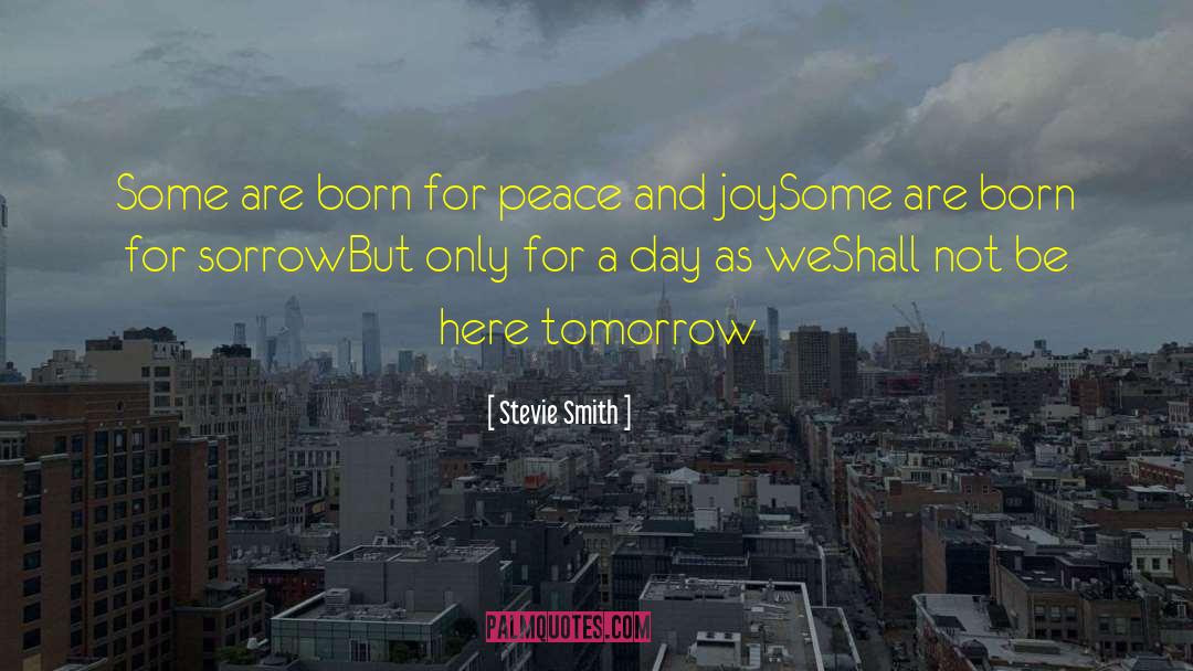 Born On May 27 quotes by Stevie Smith