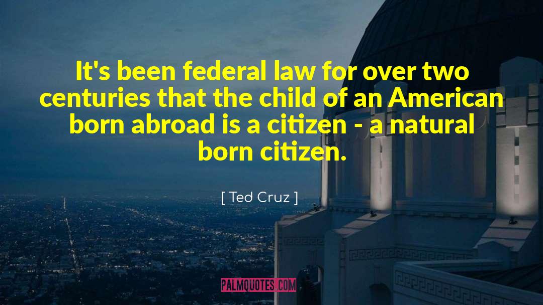 Born On May 27 quotes by Ted Cruz