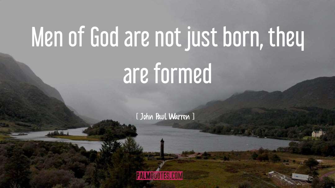 Born quotes by John Paul Warren