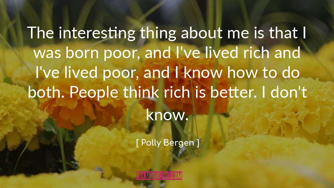 Born quotes by Polly Bergen