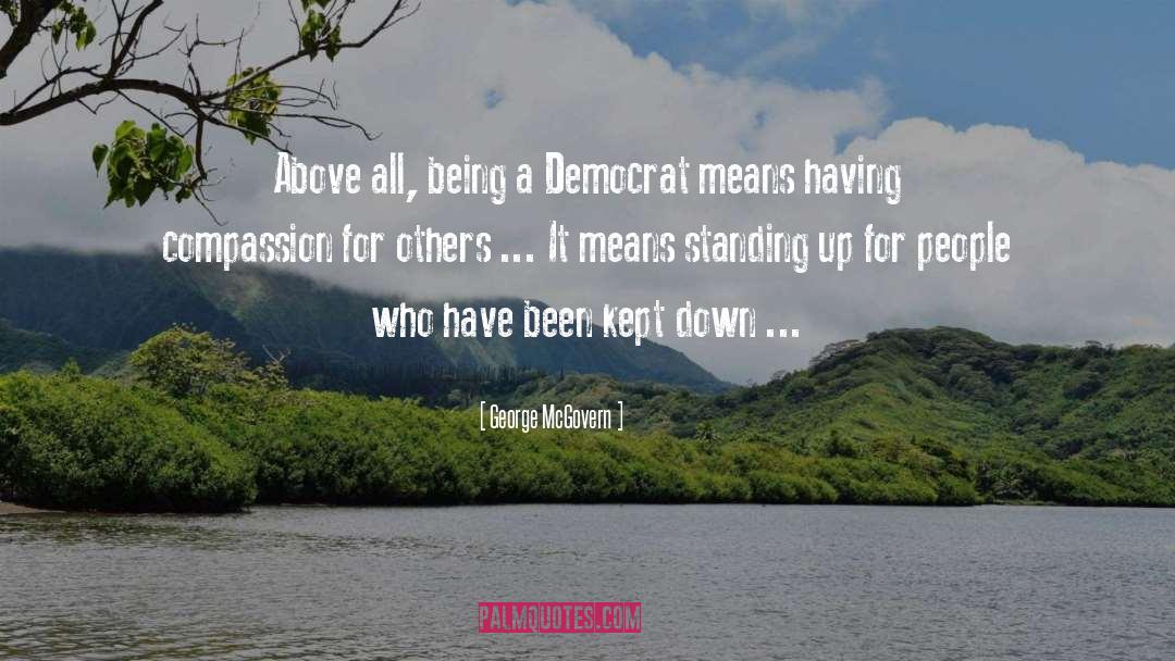 Born Standing Up quotes by George McGovern