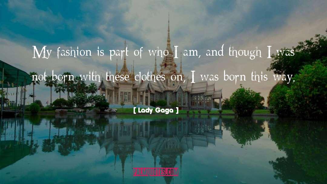 Born This Way quotes by Lady Gaga