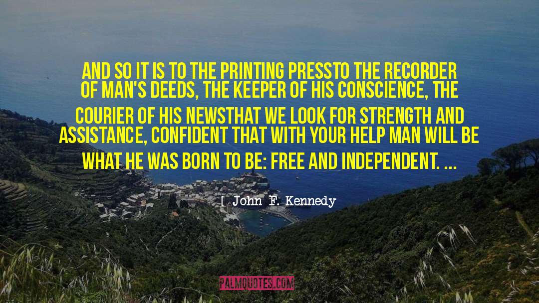 Born To Be Free quotes by John F. Kennedy