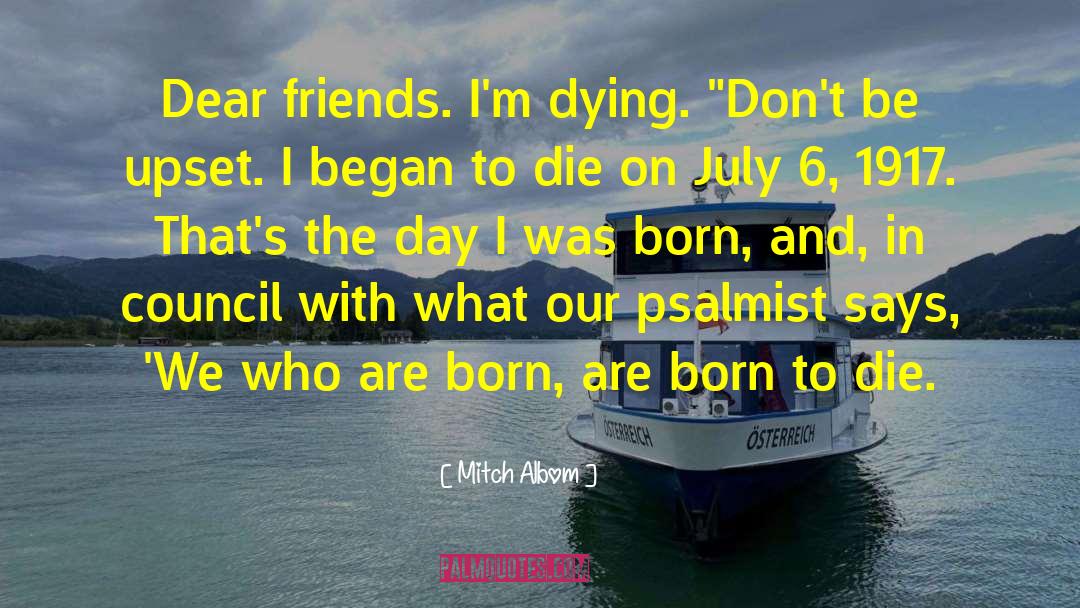 Born To Die quotes by Mitch Albom