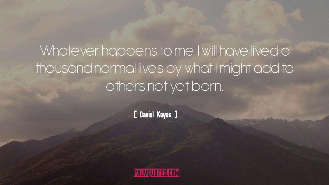 Born To Fly quotes by Daniel Keyes