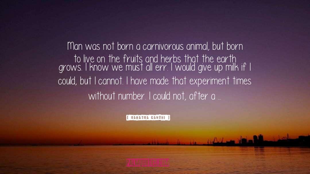 Born To Live quotes by Mahatma Gandhi