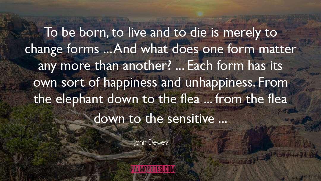 Born To Live quotes by John Dewey