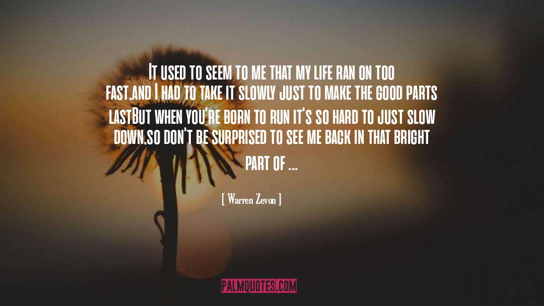 Born To Run quotes by Warren Zevon
