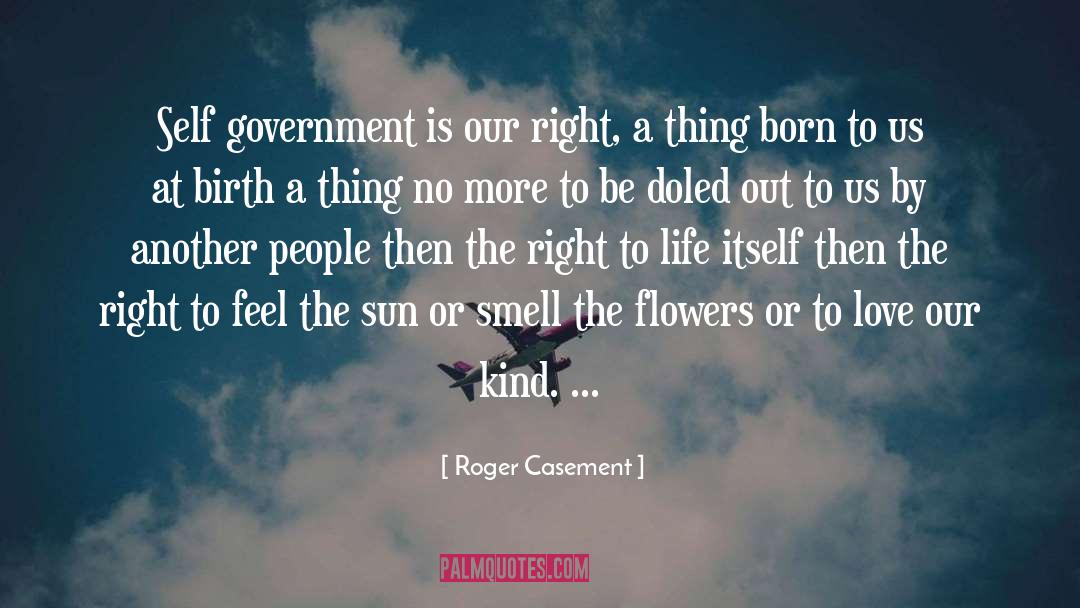 Born To Serve quotes by Roger Casement