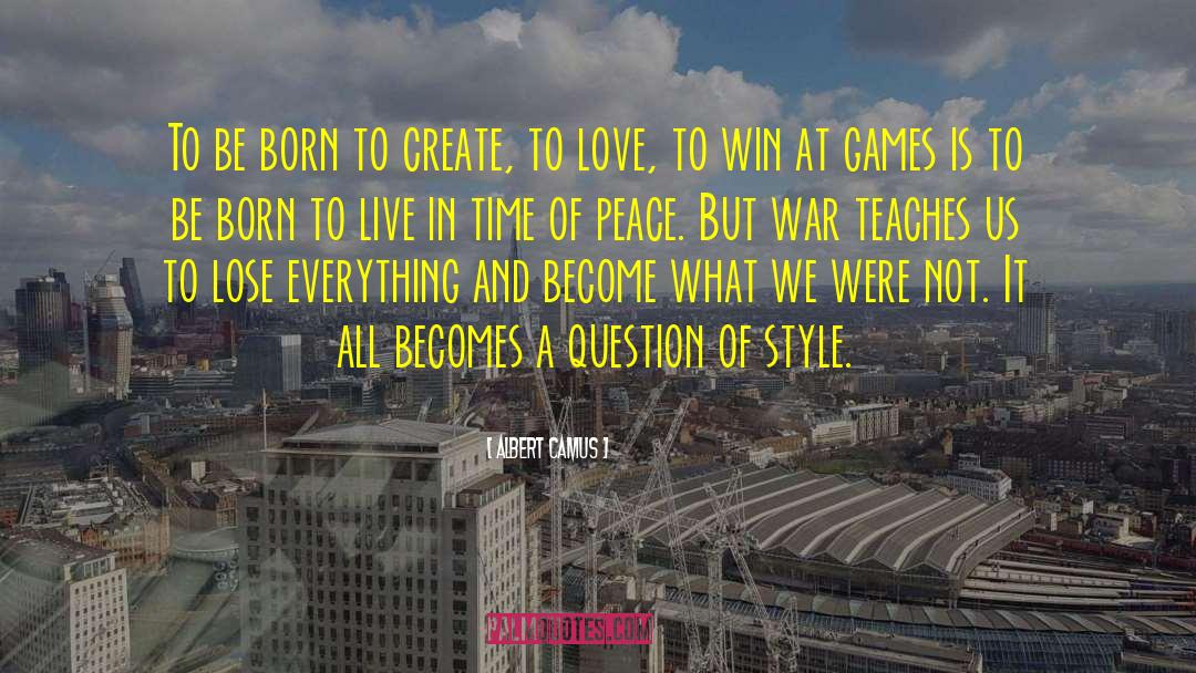 Born To Serve quotes by Albert Camus
