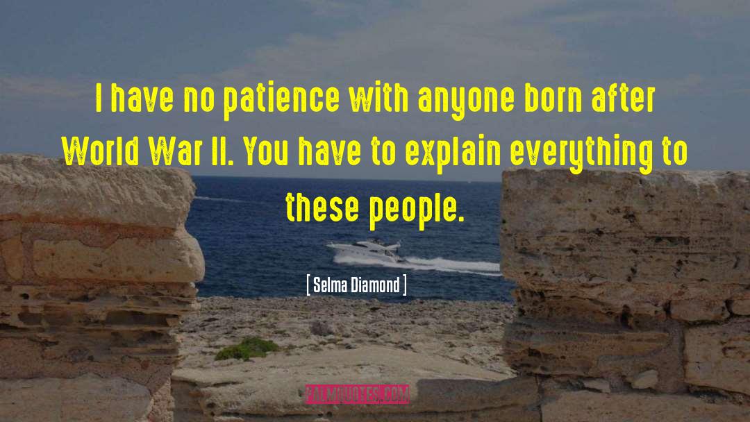 Born To Win quotes by Selma Diamond