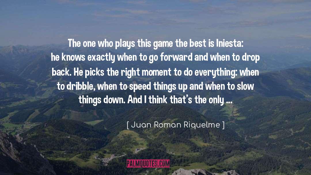 Born To Win quotes by Juan Roman Riquelme