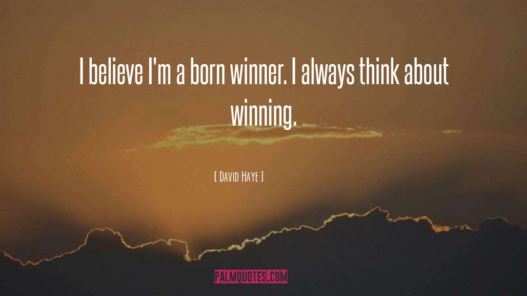 Born Winner quotes by David Haye