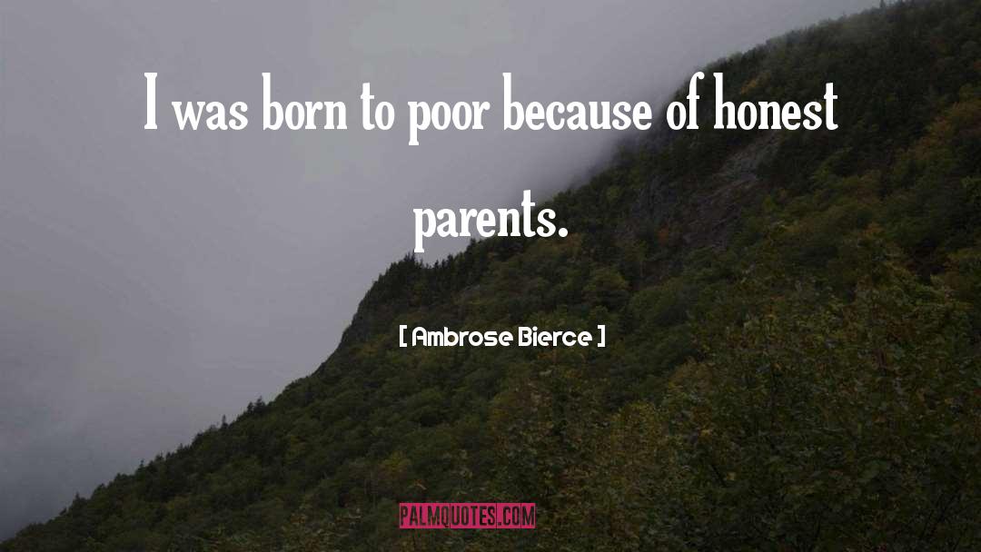 Born Winner quotes by Ambrose Bierce