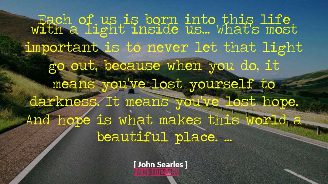 Born Winner quotes by John Searles