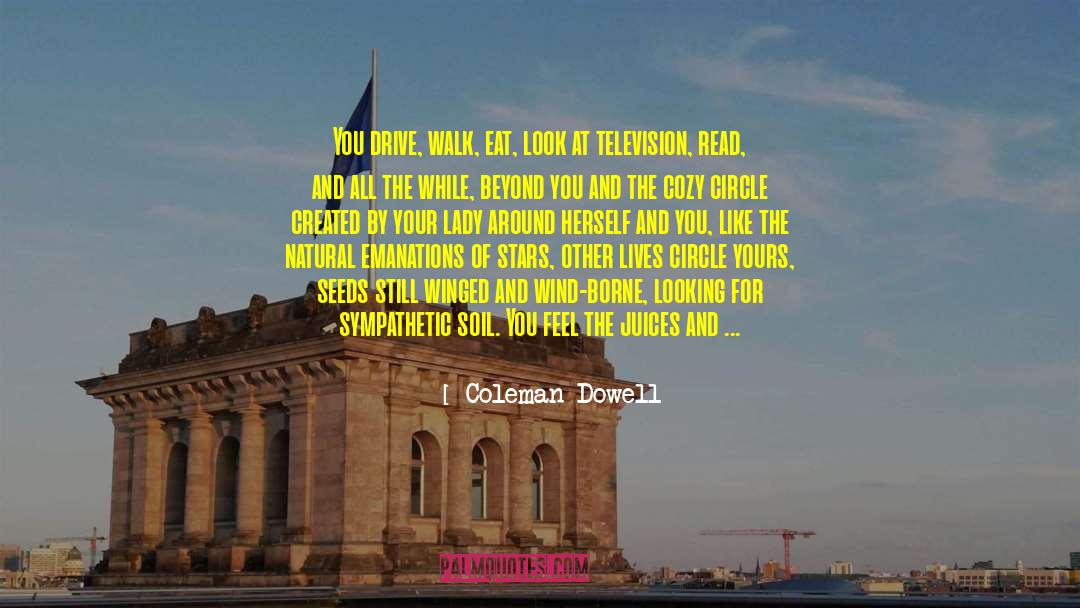 Borne quotes by Coleman Dowell