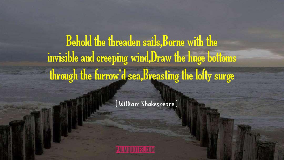 Borne quotes by William Shakespeare