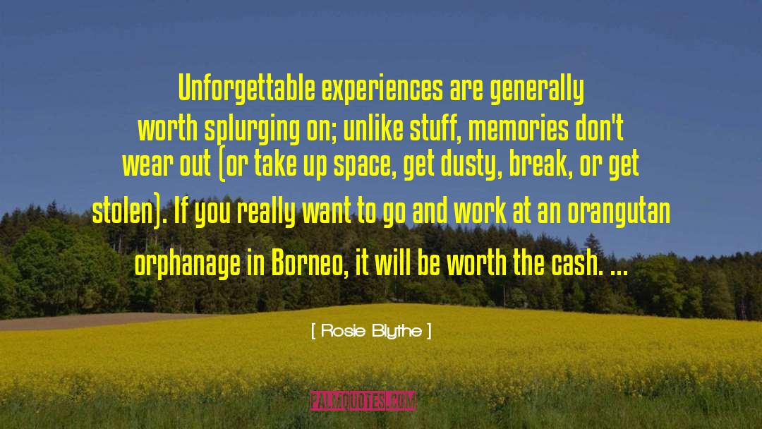 Borneo quotes by Rosie Blythe