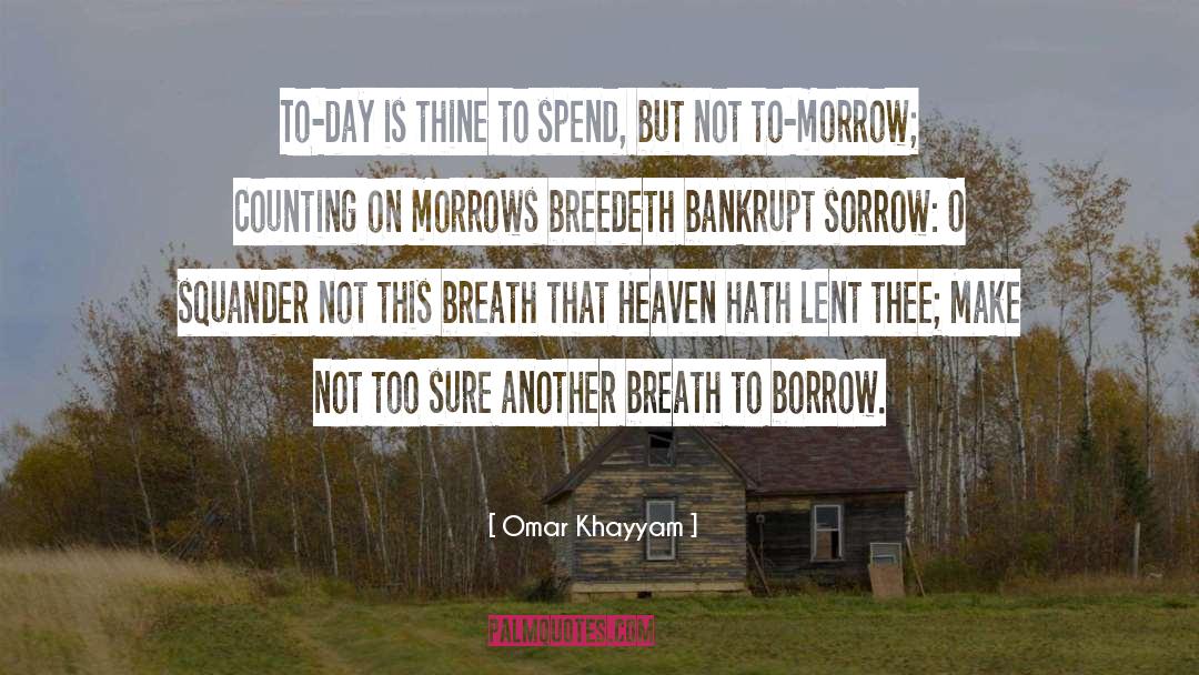 Borrow quotes by Omar Khayyam