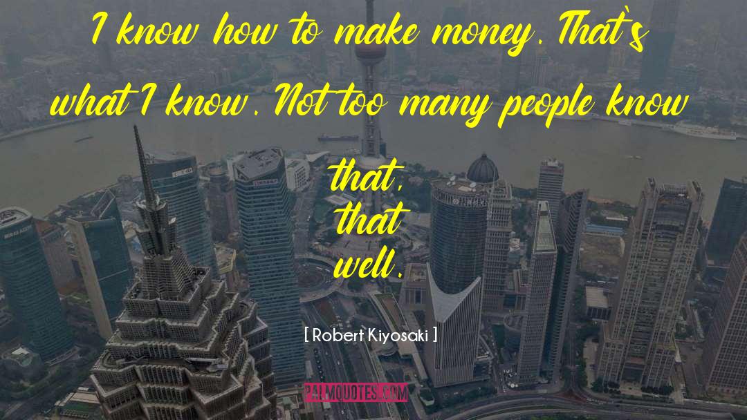 Borrowed Money quotes by Robert Kiyosaki