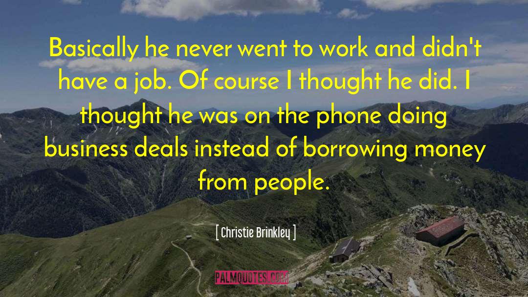 Borrowed Money quotes by Christie Brinkley