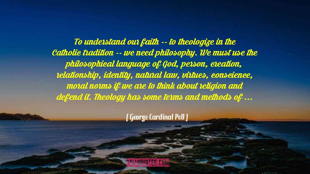 Borrowed quotes by George Cardinal Pell