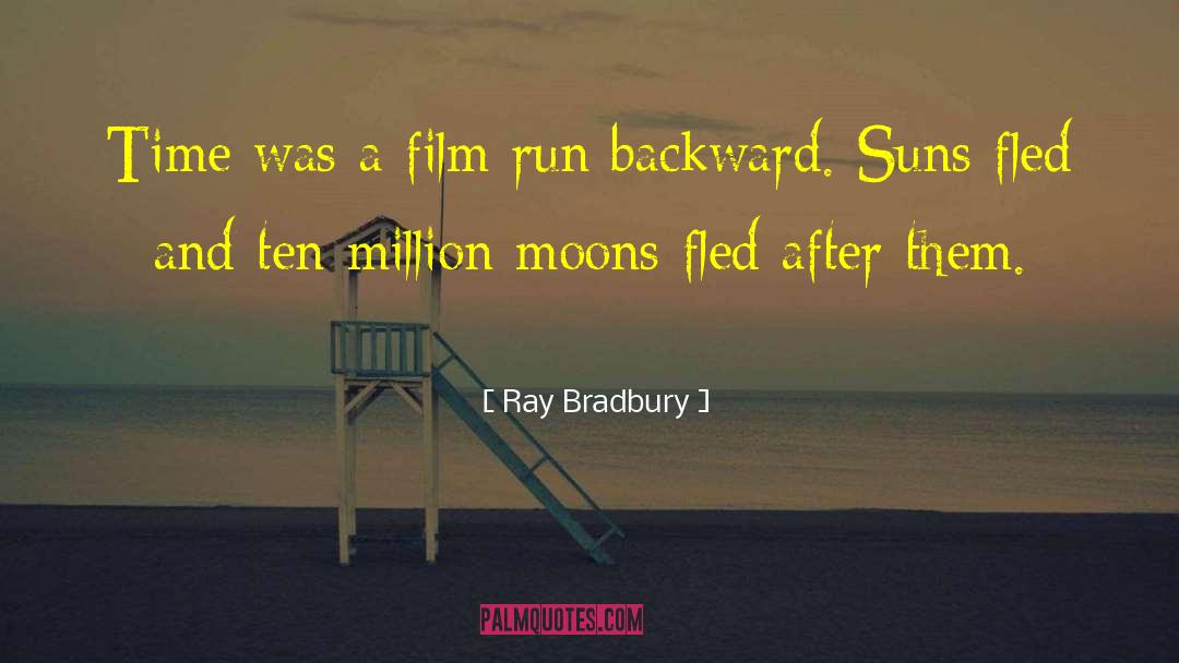 Borrowed Time quotes by Ray Bradbury