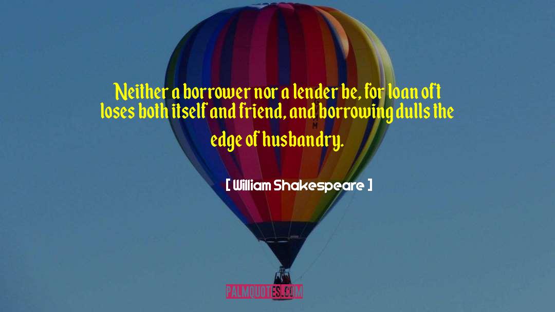 Borrower quotes by William Shakespeare