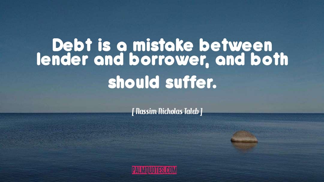 Borrower quotes by Nassim Nicholas Taleb