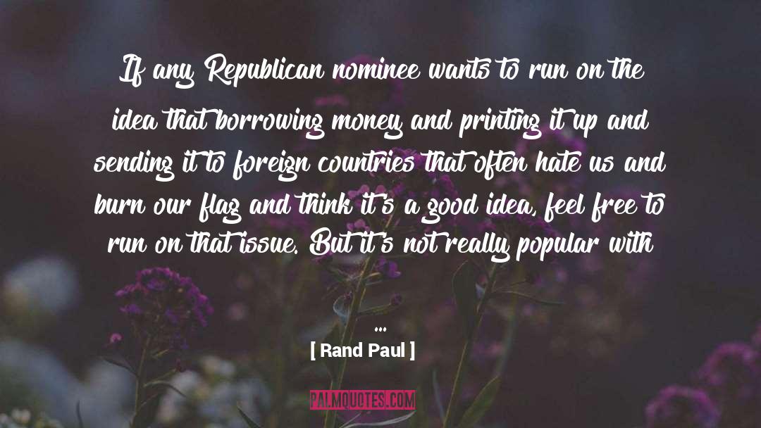 Borrowing Money quotes by Rand Paul