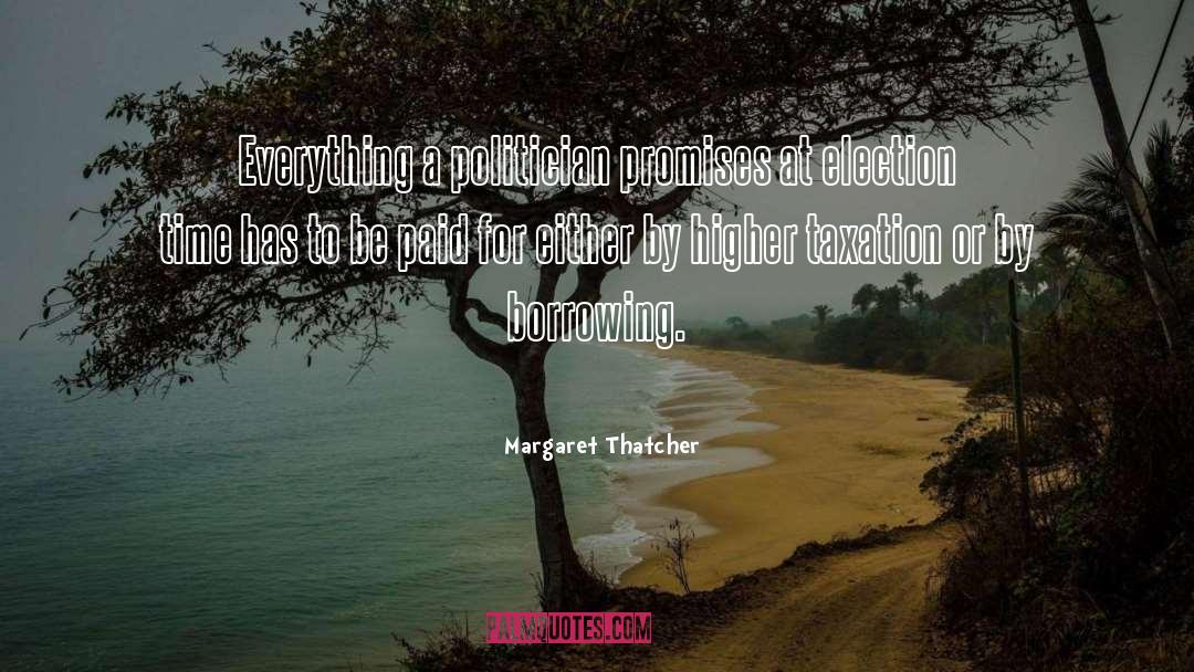 Borrowing quotes by Margaret Thatcher