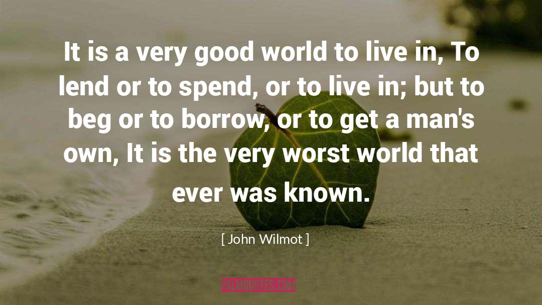 Borrowing quotes by John Wilmot