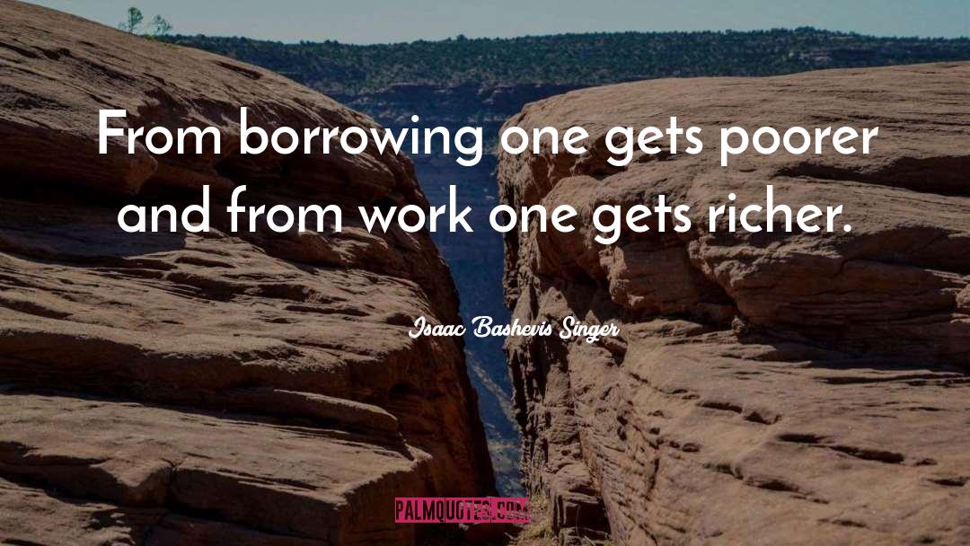 Borrowing quotes by Isaac Bashevis Singer