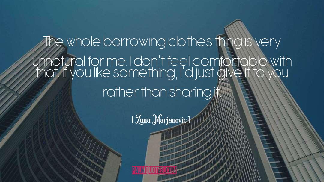 Borrowing quotes by Zana Marjanovic