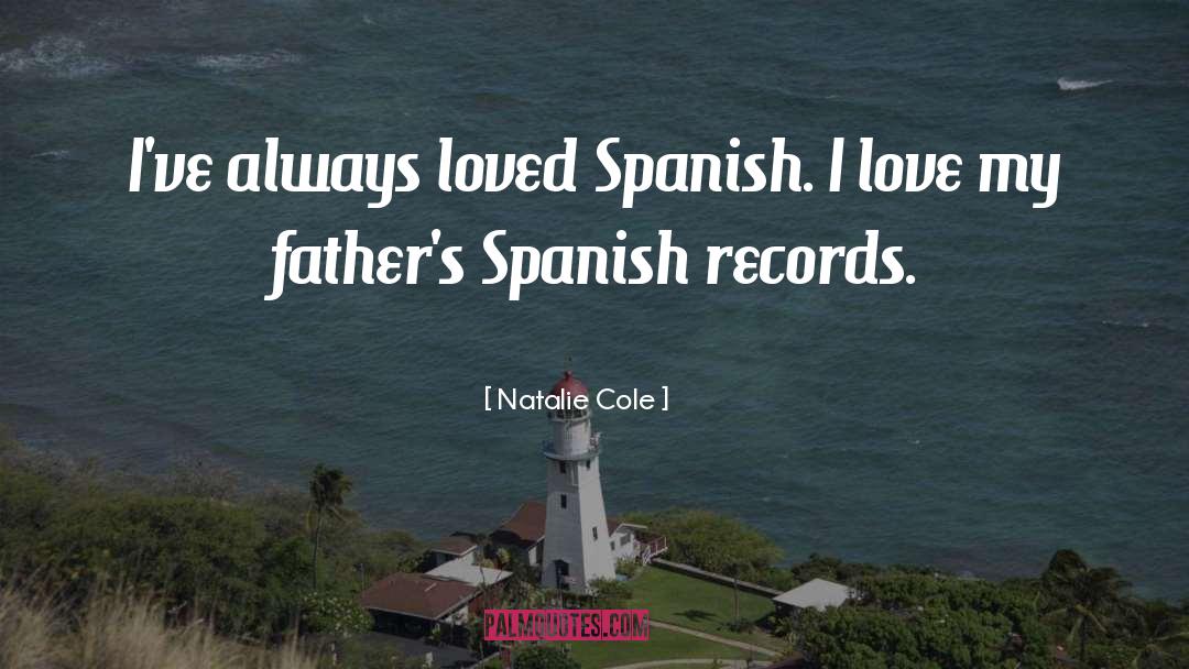 Borrowings From Spanish quotes by Natalie Cole