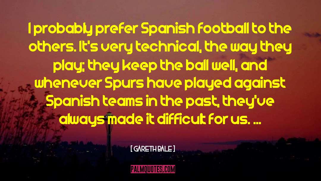Borrowings From Spanish quotes by Gareth Bale