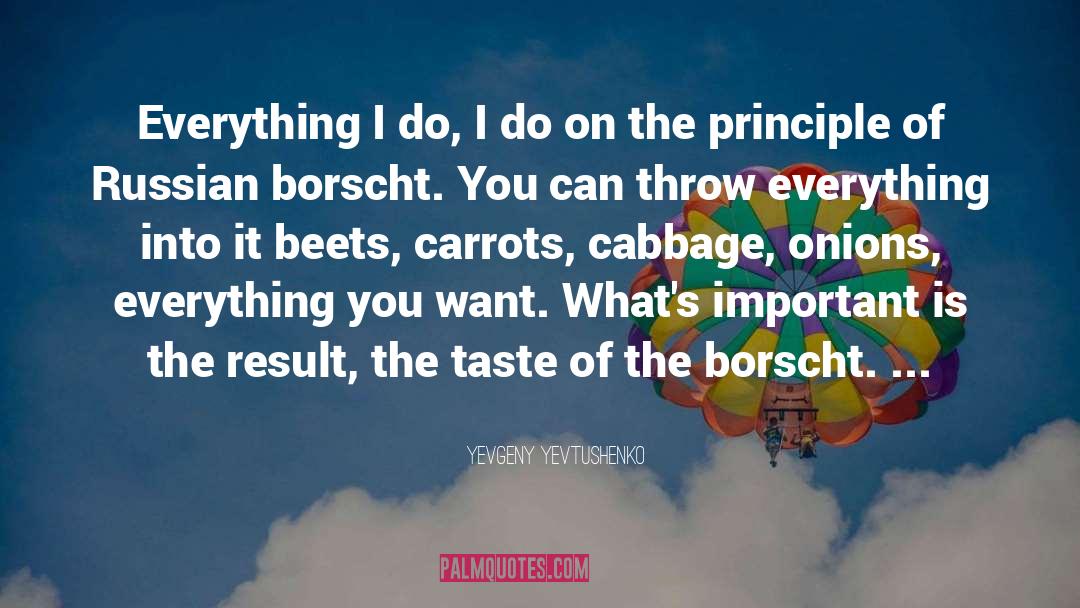 Borscht quotes by Yevgeny Yevtushenko