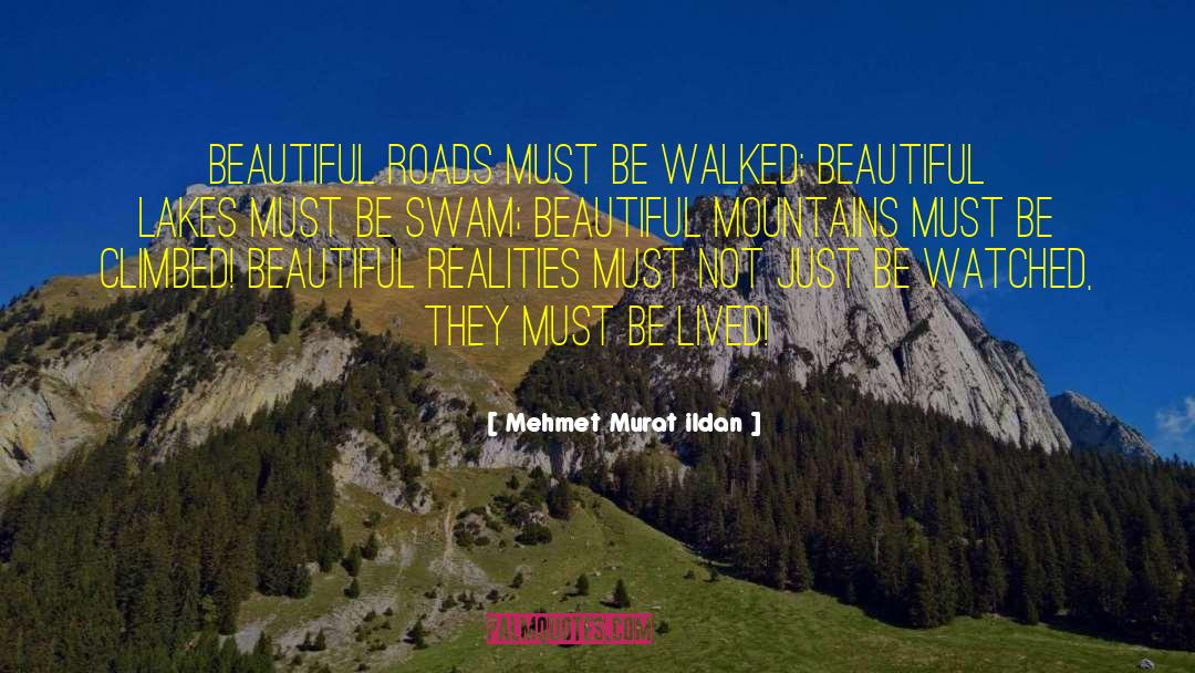 Borwick Lakes quotes by Mehmet Murat Ildan