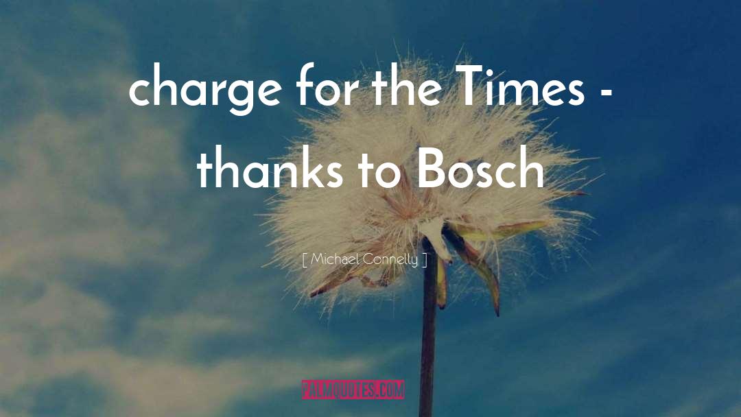 Bosch quotes by Michael Connelly