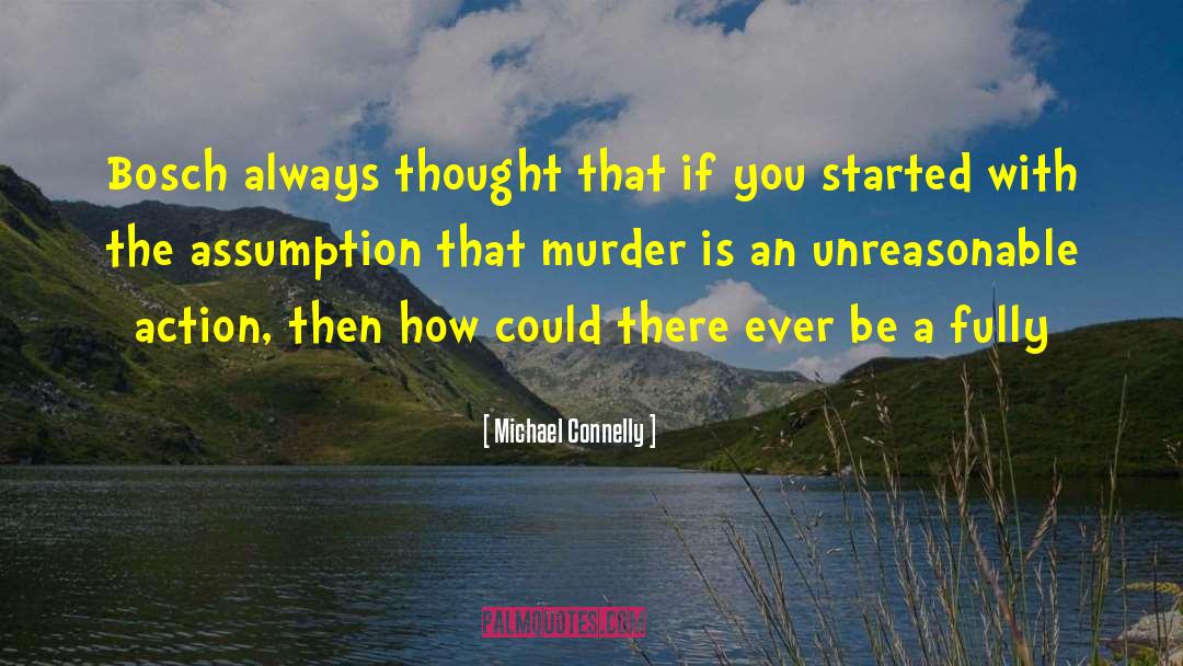 Bosch quotes by Michael Connelly