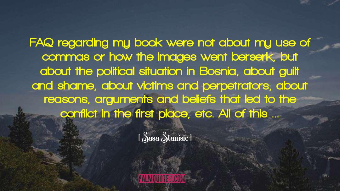 Bosnia And Herzegovina quotes by Sasa Stanisic