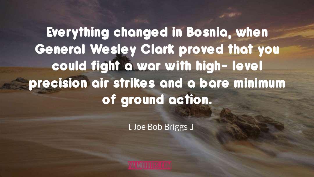 Bosnia And Herzegovina quotes by Joe Bob Briggs