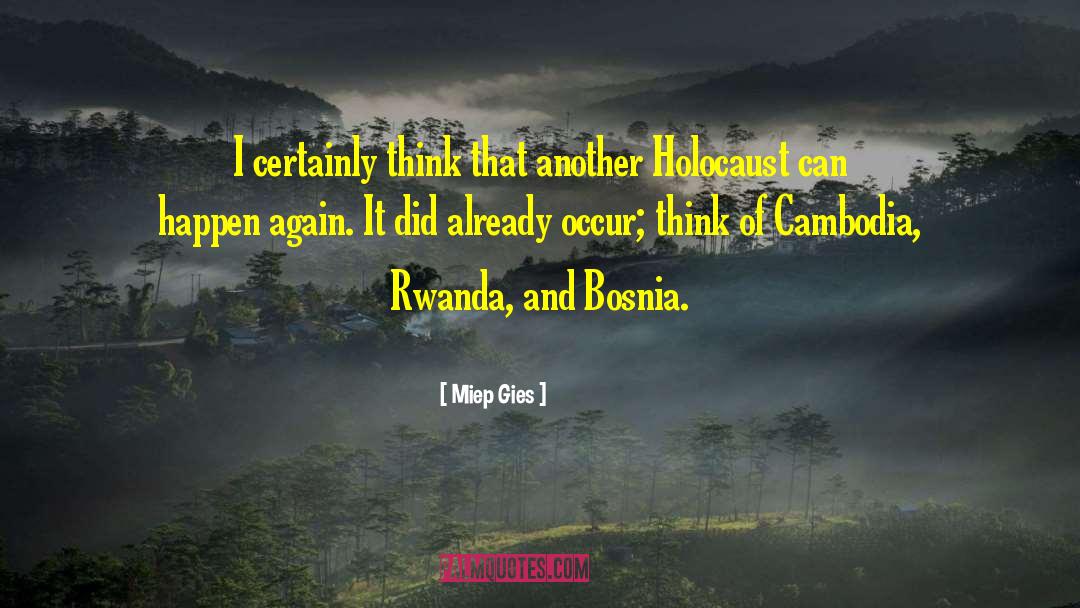 Bosnia quotes by Miep Gies