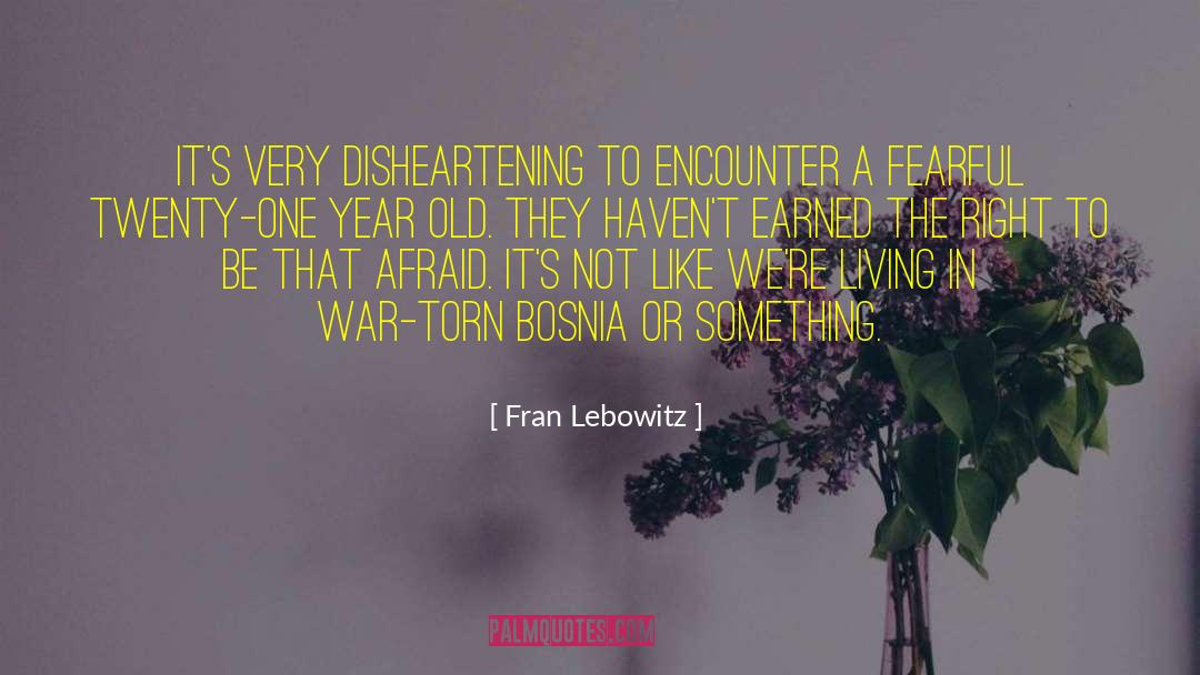 Bosnia quotes by Fran Lebowitz