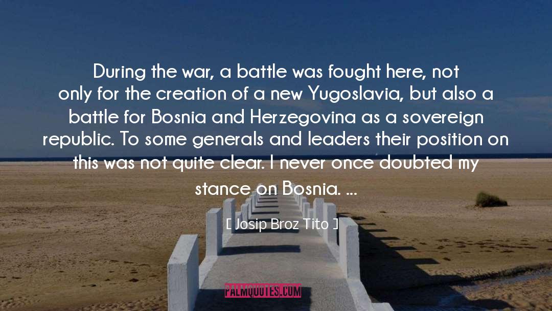 Bosnia quotes by Josip Broz Tito