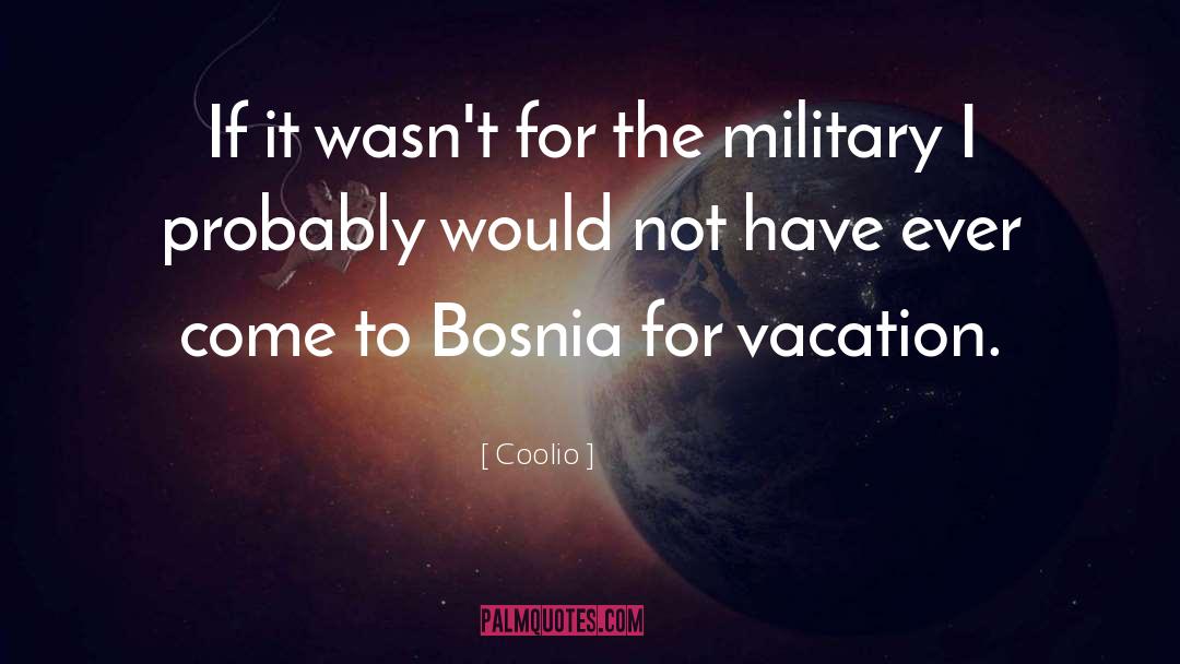 Bosnia quotes by Coolio