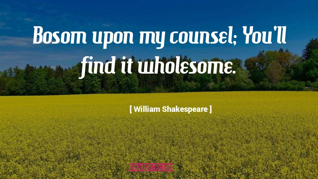 Bosom quotes by William Shakespeare